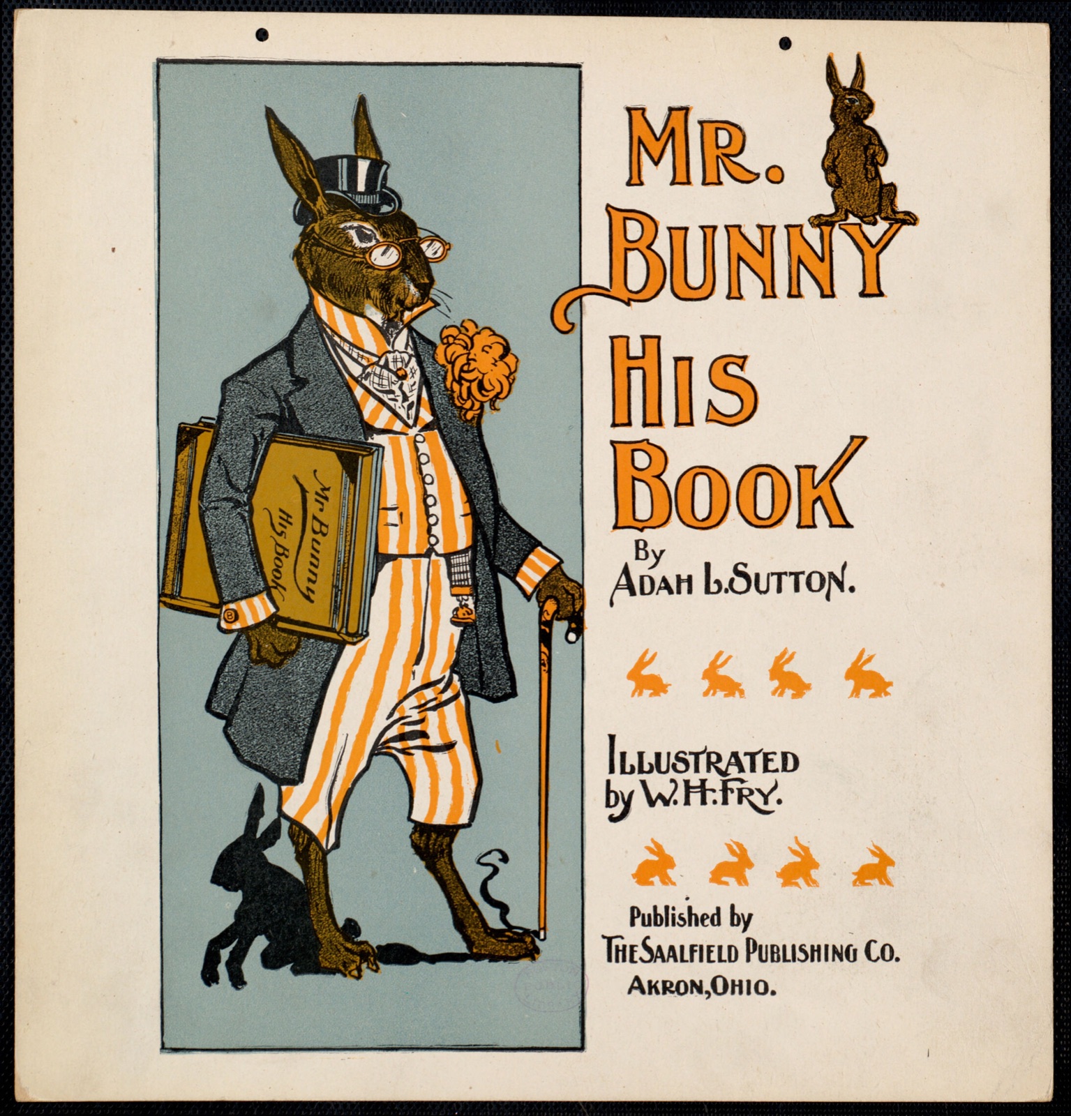 Mr. Bunny, his book by Adam L. Sutton — Fry, W. H. (Artist)