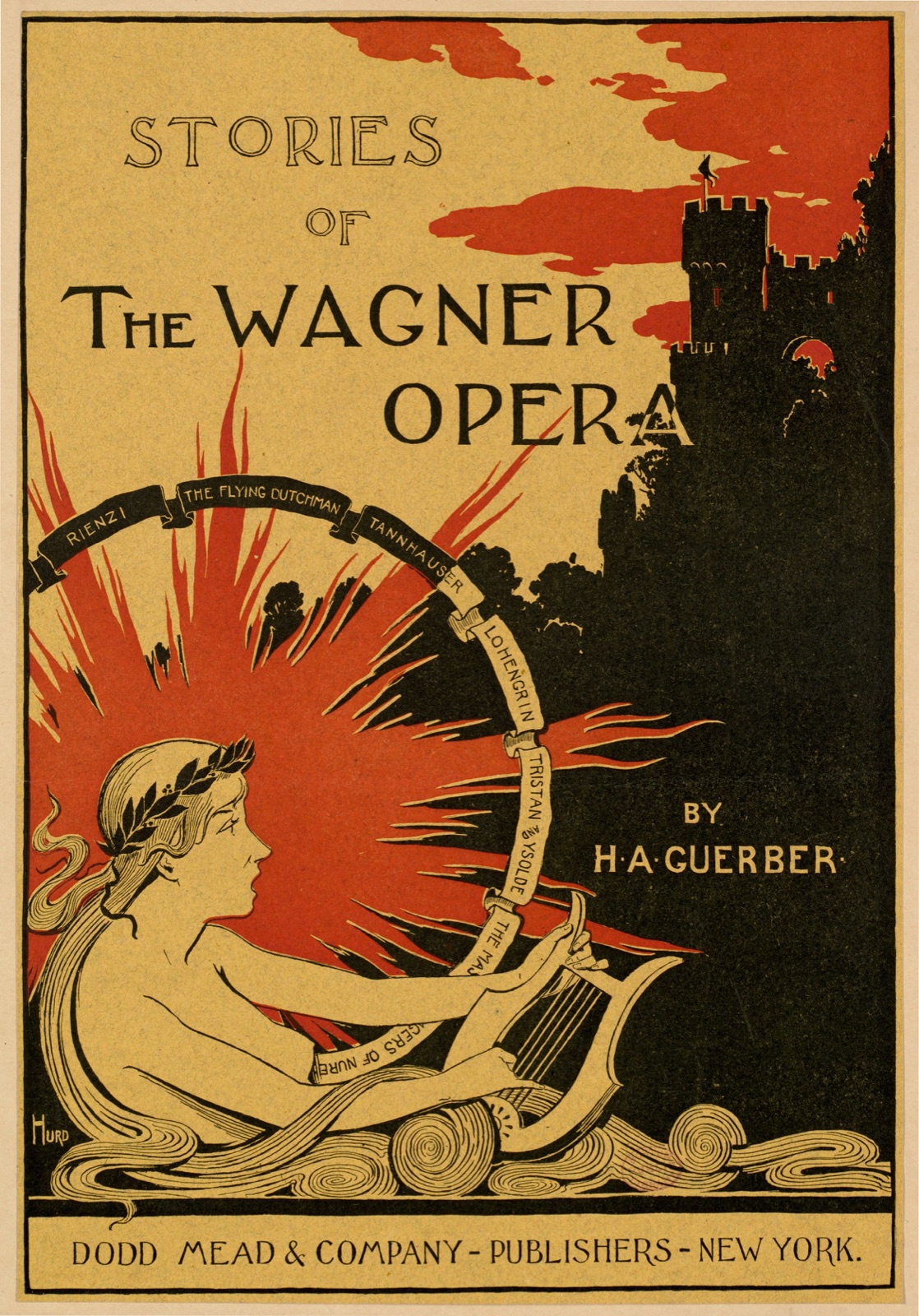 Stories of the Wagner opera by H. A. Guerber. — Hurd, L. F. (Artist)