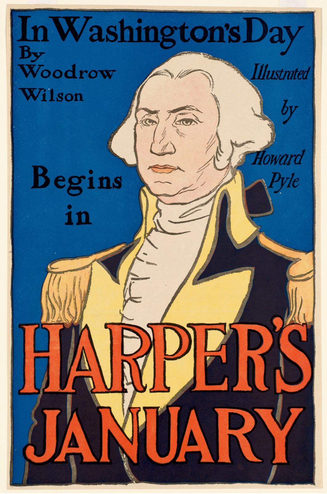 In Washington's day by Woodrow Wilson begins in Harper's January — Penfield, Edward, 1866-1925 (Artist)