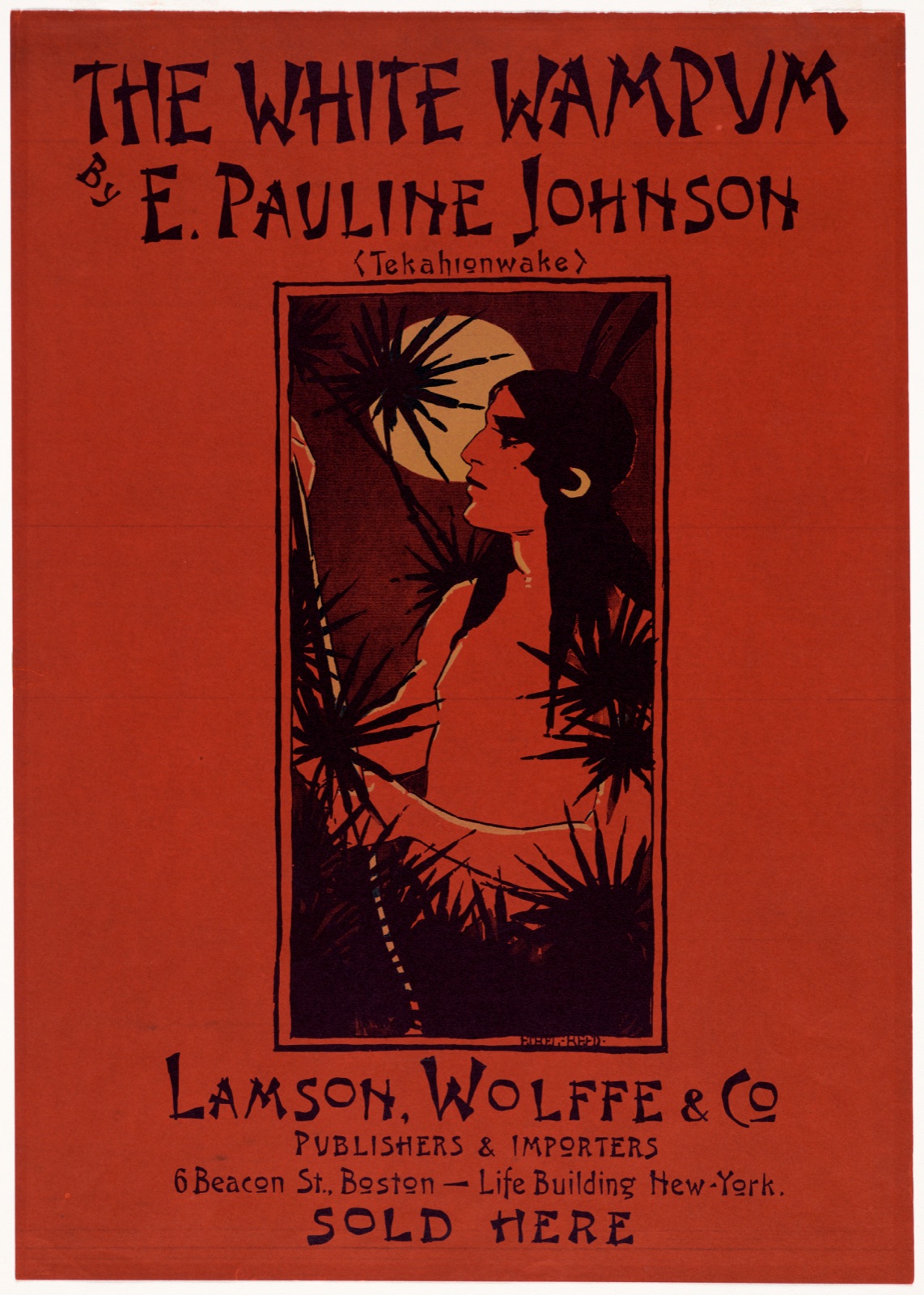 The white wampum, by E. Pauline Johnson (Tekahionwake) — Reed, Ethel, 1874-1912 (Artist)