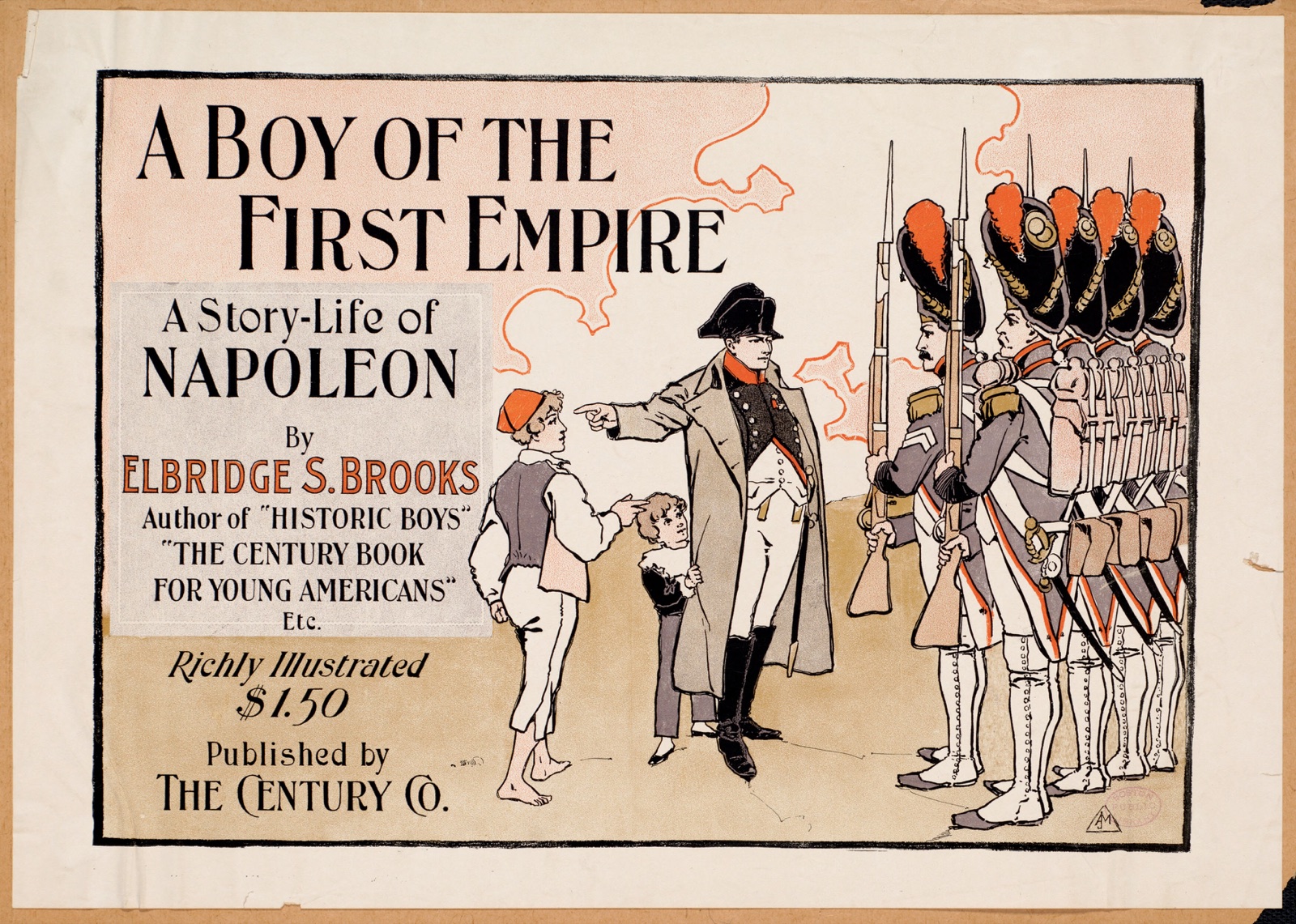 A boy of the First Empire, a story-life of Napoleon