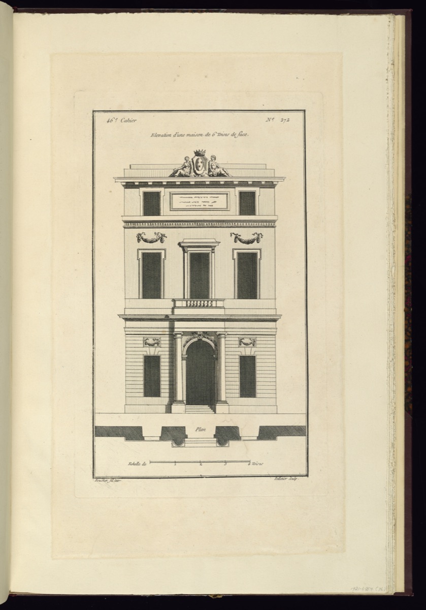 Elevation d'une maison de 6 Toises de face — Juste-François Boucher, French, 1736 – 1782; Jean Pelletier, French, born ca. 1736; Le Père et Avaulez, Paris, 1772–1777; Charles Le Pere, French, active 1772 – 1777; Pierre-Michel Avaulez, French, active 1772 – d. 1777