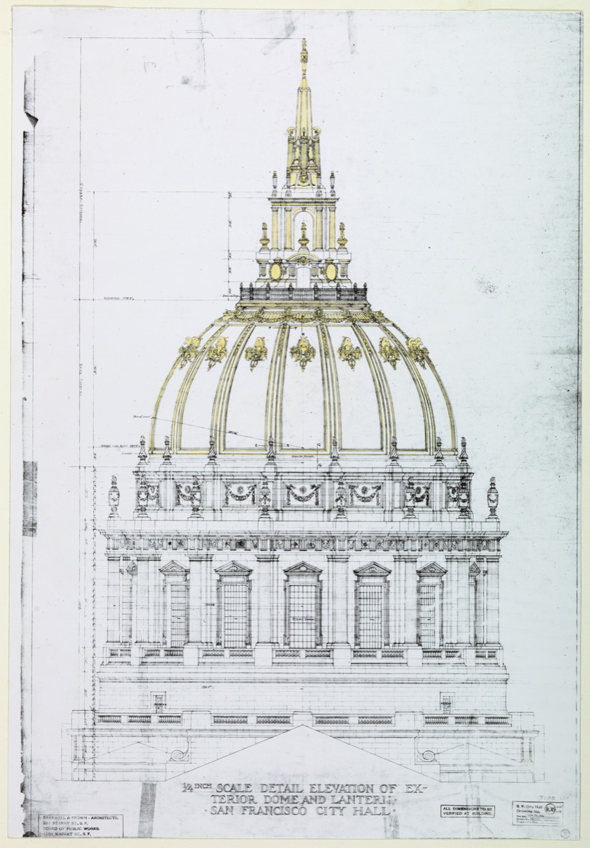 Architectural working drawings of the San Francisco City Hall — John Bakewell Jr., 1872 – 1963; Arthur Brown Jr., 1874 – 1957