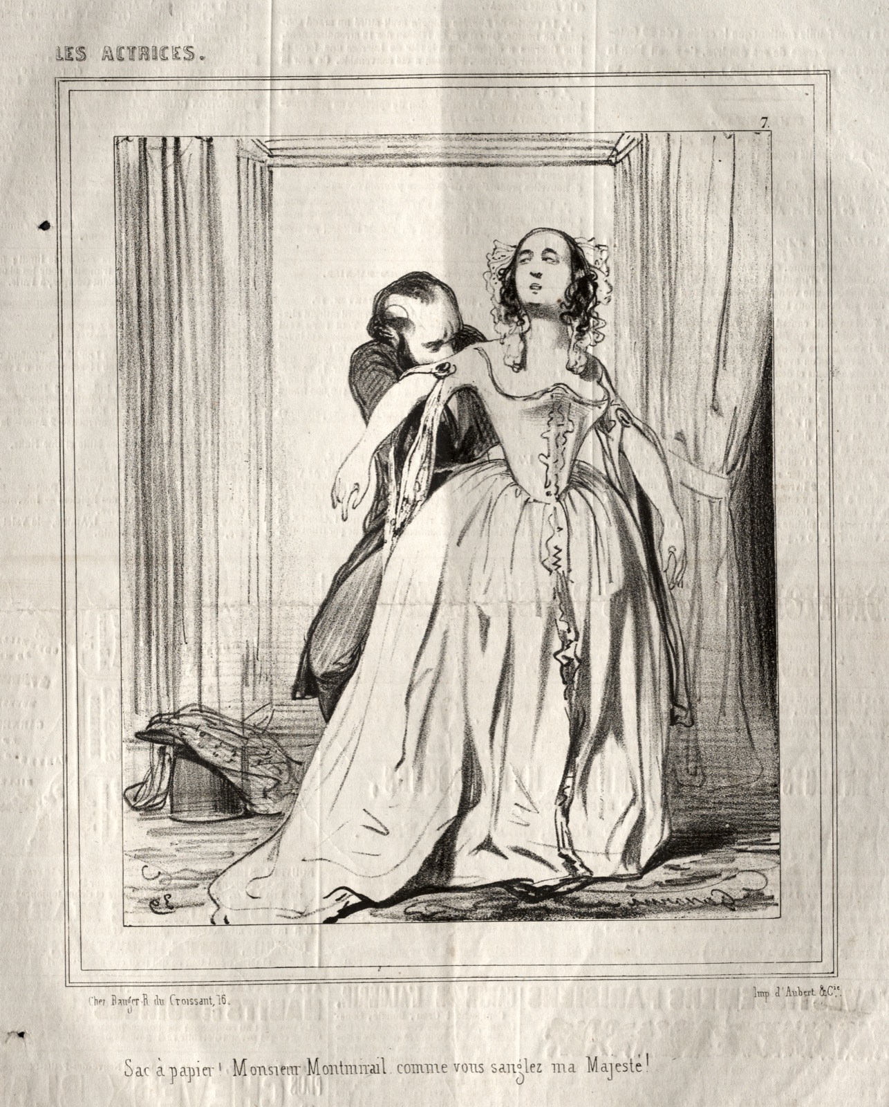 Les Actrices: Sac à papier! Monsieur Montmirail comme vous sanglez ma Majesté! — Paul Gavarni (French, 1804–1866)