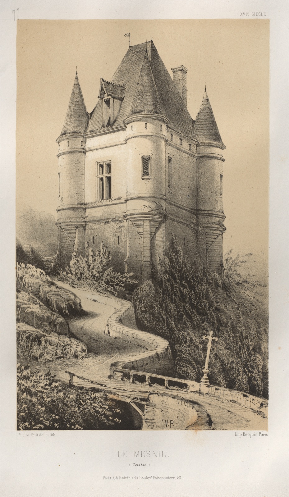 Architecture Pittoresque ou Monuments des XVeme. Et XVIeme. Siecles: Chateaux de France des XV et XVI Siecles: Pl. 77, Le Mesnil (Corrèze) — Victor Petit (French, 1817–1874); Charles Boivin (publisher and editor); Lith de Godard a Paris (printer)