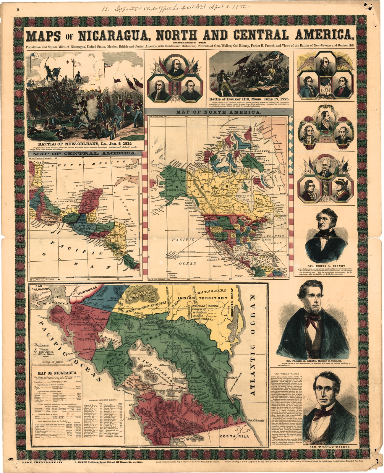 Maps of Nicaragua, North and Central America : population and square miles of Nicaragua, United States, Mexico, British and Central America, with routes and distances; portraits of Gen. Walker, Col. Kinney, Parker H. French, and views of the Battle of New-Orleans and Bunker Hill — Haven, John
