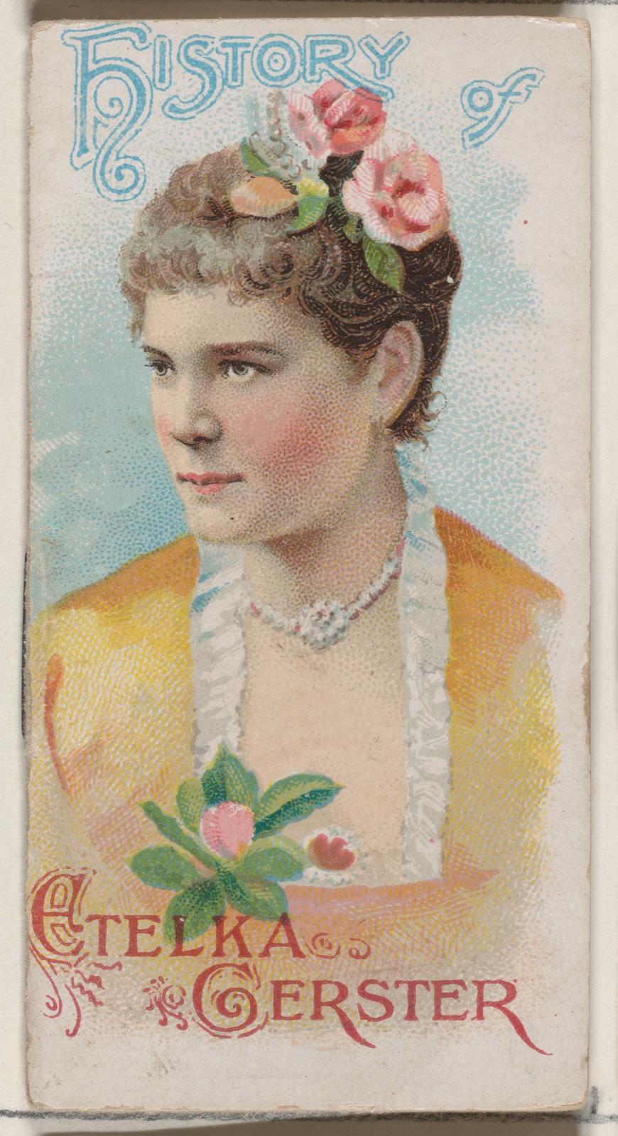 History of Etelka Gerster, from the Histories of Poor Boys and Famous People series of booklets (N79) for Duke brand cigarettes — W. Duke, Sons & Co.