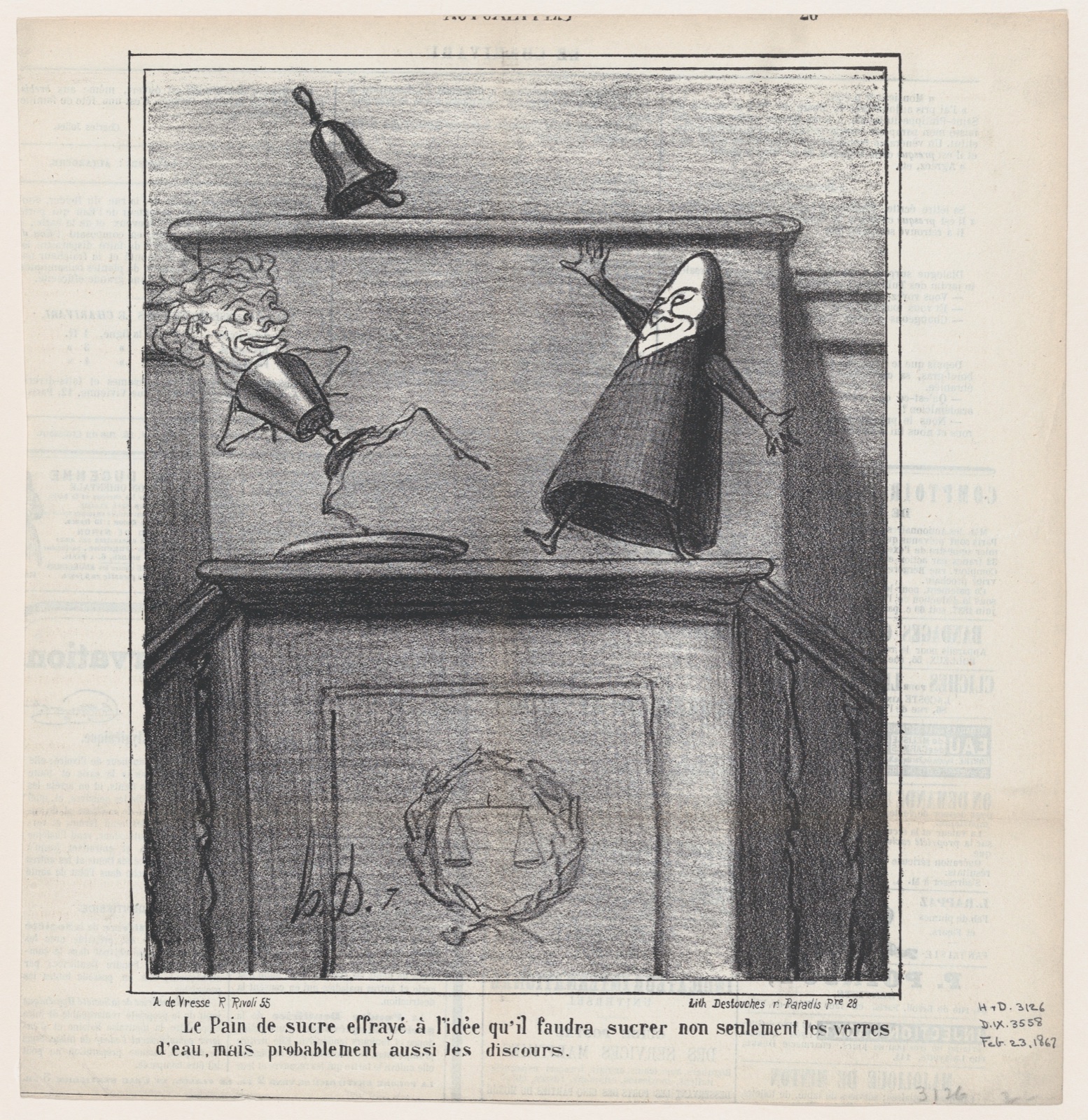 The loaf of sugar frightened at the idea that it will be necessary not only to sweeten the water of the orators but probably also their speeches, from "News of the Day" — Honoré Daumier