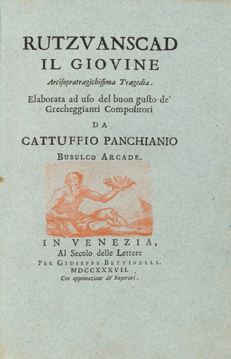 Rutzvanscad il Giovine: Arcisopratragichissima Tragedia — Zaccaria Valaresso