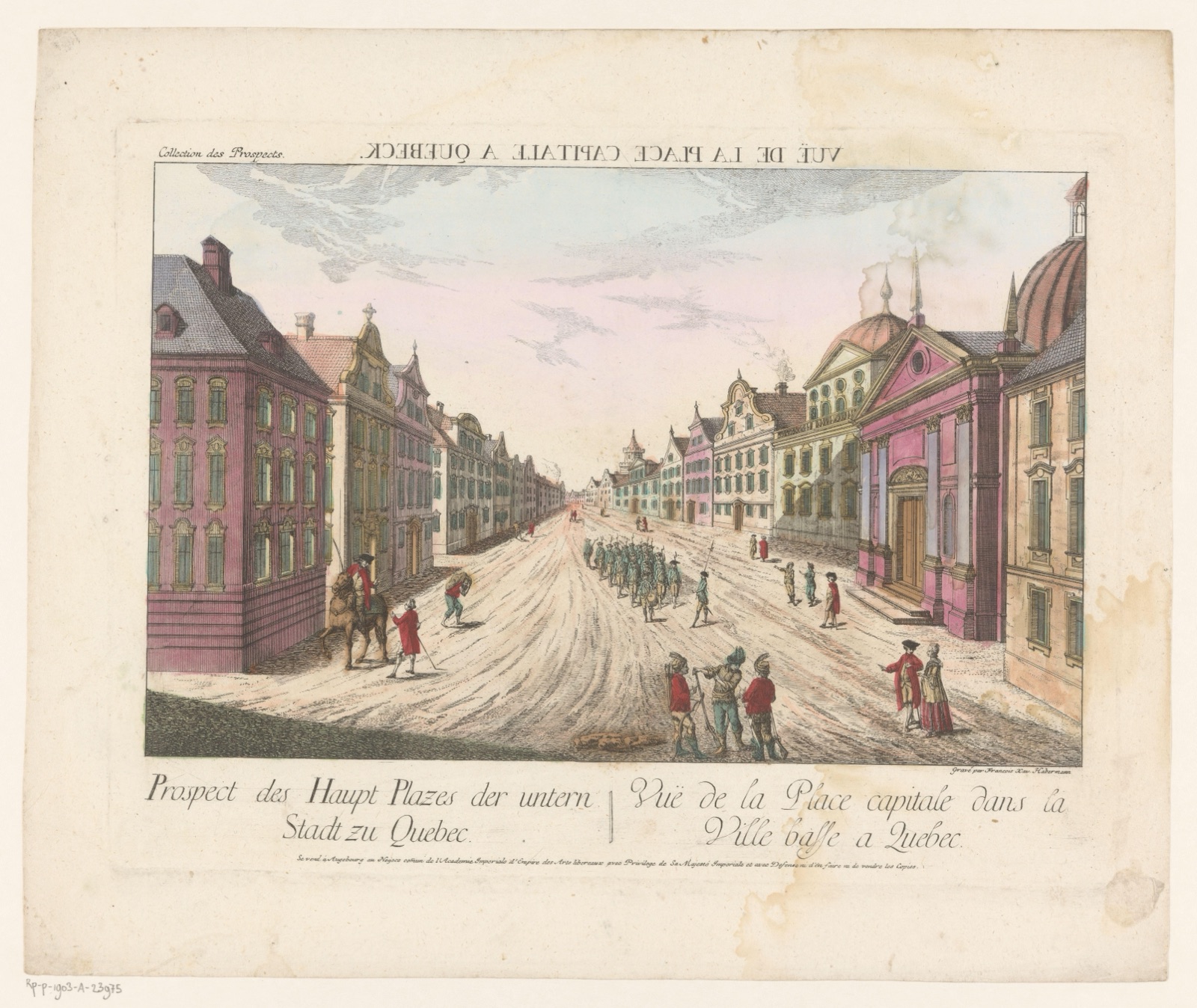 Prospect des Haupt Plazes der untern Stadt zu Quebec — Kaiserlich Franziskische Akademie (publisher); Franz Xaver Habermann (printmaker)