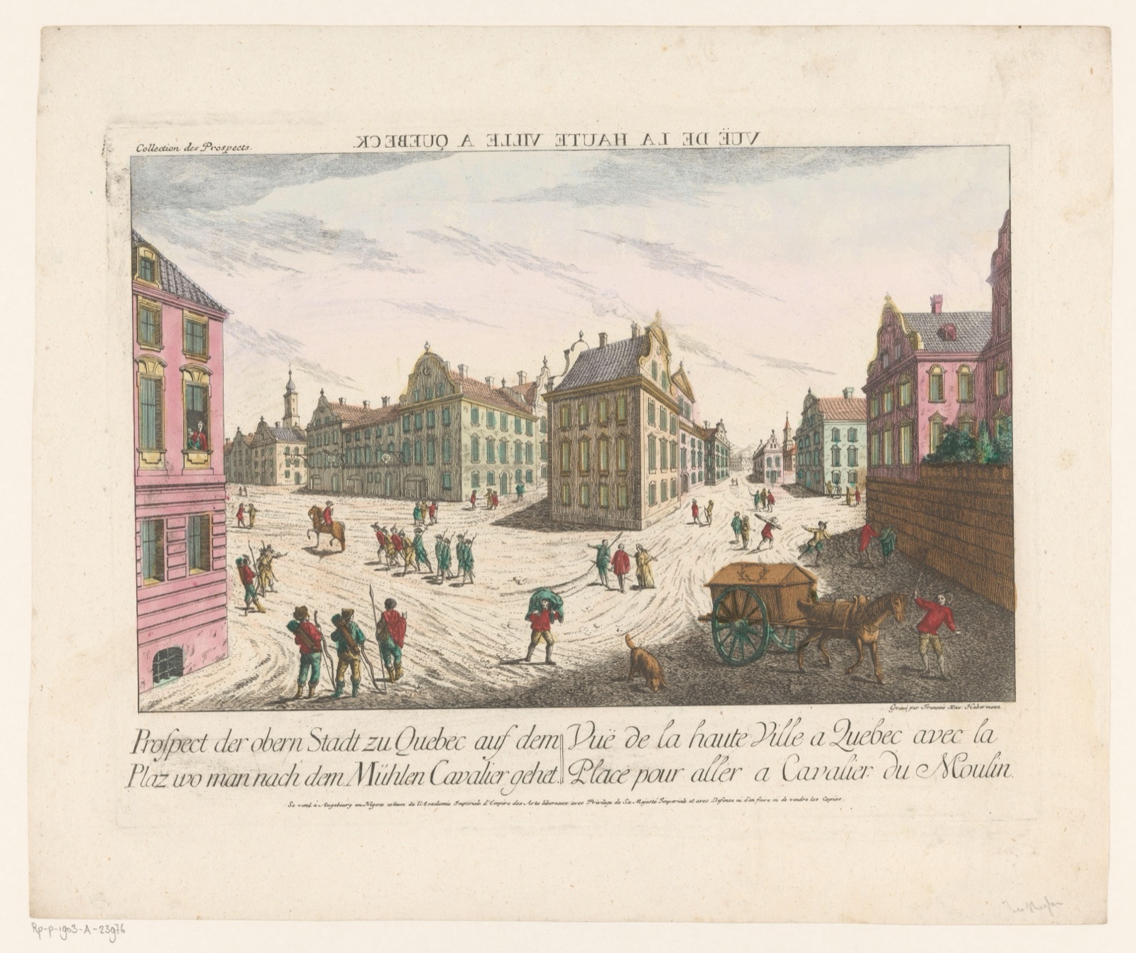Prospect der obern Stadt zu Quebec auf dem Plaz wo man nach dem Mühlen Cavalier gehet — Kaiserlich Franziskische Akademie (publisher); Franz Xaver Habermann (printmaker)