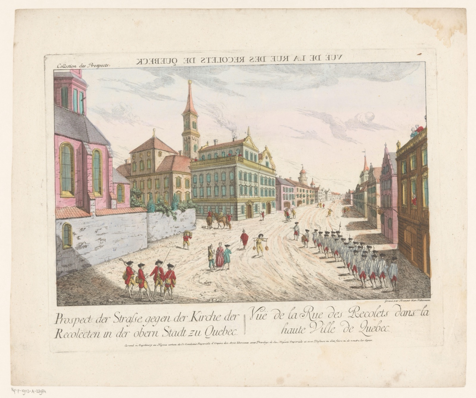Prospect der Strasse gegen der Kirche der Recolecten in der obern Stadt zu Quebec — Kaiserlich Franziskische Akademie (publisher); Franz Xaver Habermann (printmaker)
