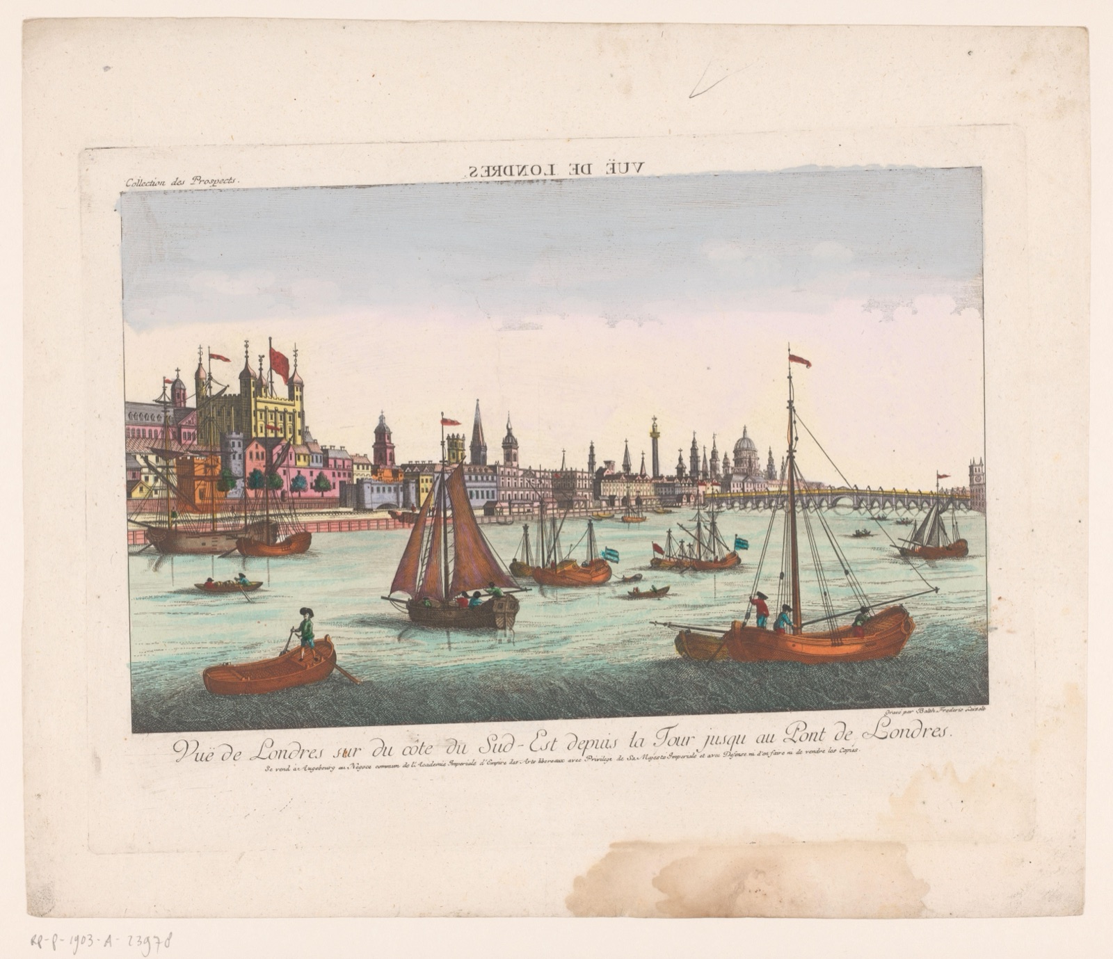 Vuë de Londres sur du côte du Sud-Est depuis la Tour jusqu au Pont de Londres — Kaiserlich Franziskische Akademie (publisher); Balthasar Friedrich Leizel (printmaker)