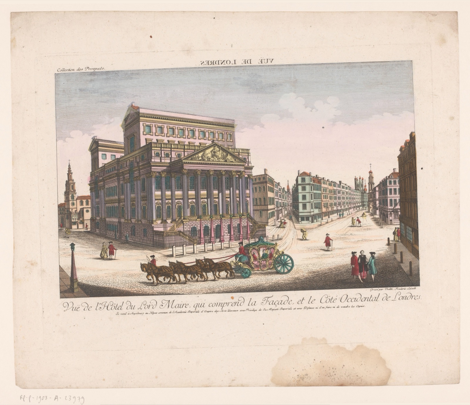 Vuë de l'Hôtel du lord Maire (...) — Kaiserlich Franziskische Akademie (publisher); Balthasar Friedrich Leizel (printmaker)