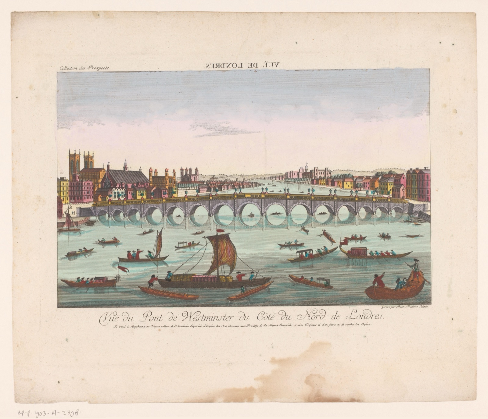 Vuë du Pont de Westminster (...) — Kaiserlich Franziskische Akademie (publisher); Balthasar Friedrich Leizel (printmaker)