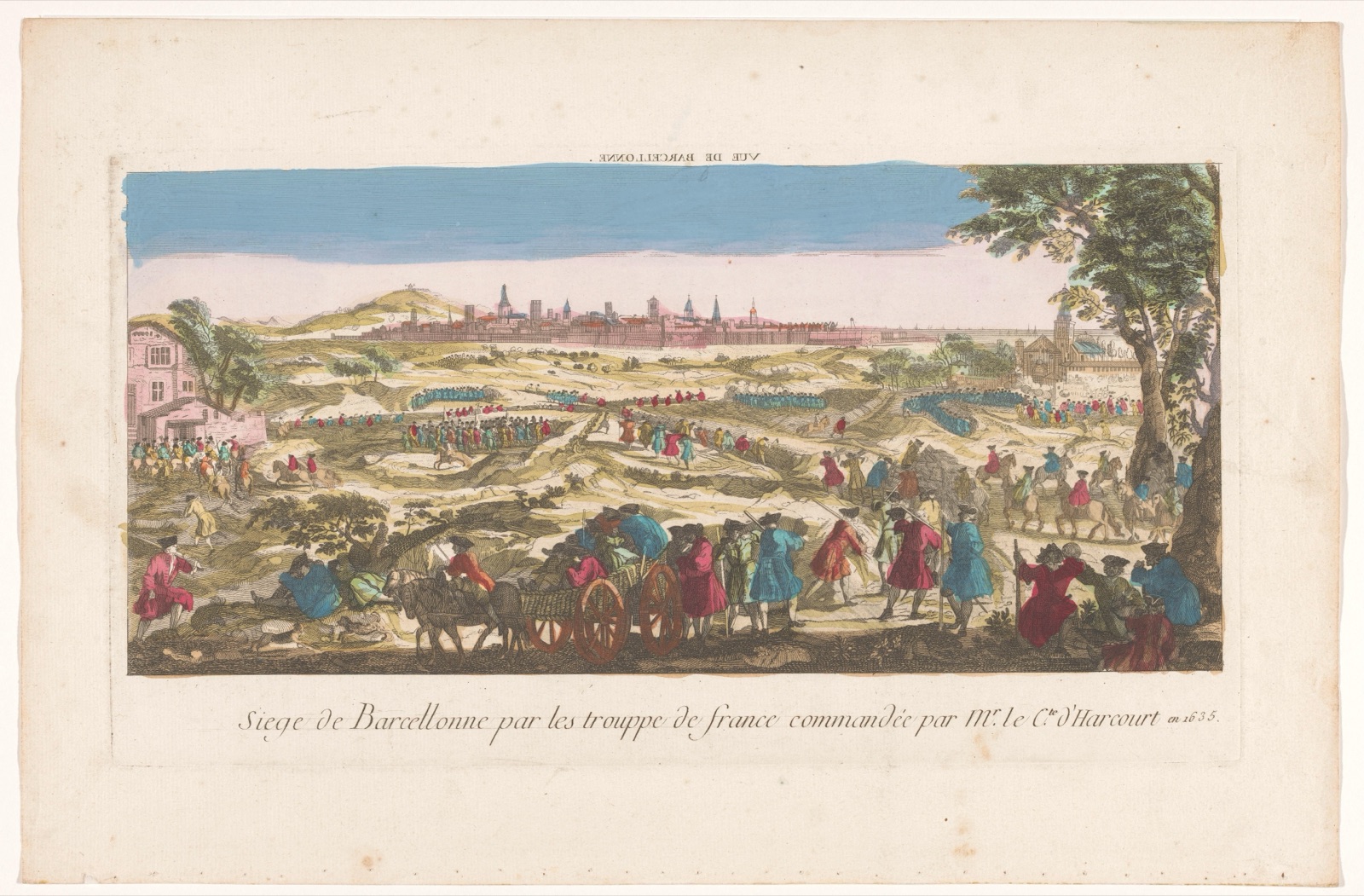 Siege de Barcellonne par les trouppe de France commandée par mr. le cte. d'Harcourt en 1635