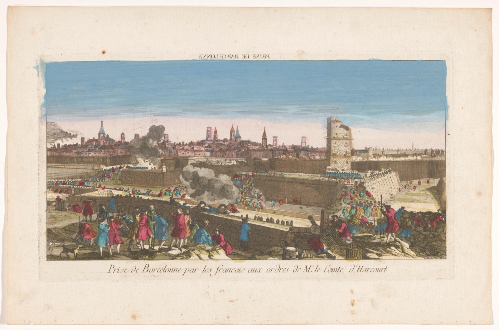 Prise de Barcelonne par les Francois aux ordres de mr. le comte d'Harcourt